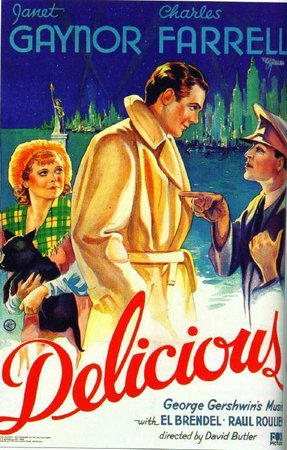 Delicious, Janet Gaynor,Charles Farrell,El Brendel,Raoul Roulien,Lawrence O'Sullivan,Manya Roberti,Virginia Cherrill,Olive Tell,Mischa Auer,Marvine Manzel