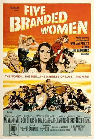 Five Branded Women, Van Heflin,Silvana Mangano,Jeanne Moreau,Vera Miles,Barbara Bel Geddes,Carla Gravina,Richard Basehart,Harry Guardino,Steve Forrest,Alex Nicol
