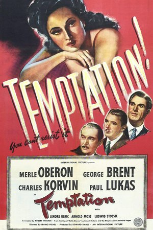 Temptation, Merle Oberon,George Brent,Charles Korvin,Lenore Ulric,Paul Lukas,Arnold Moss,Ludwig Stossel,Gavin Muir,Ilka Gruning,Robert Capa