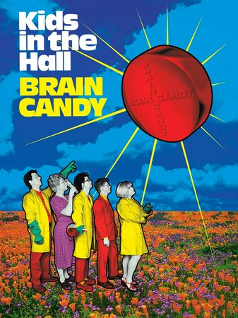 Kids in the Hall 'Brain Candy', Dave Foley,Bruce McCulloch,Kevin McDonald,Mark McKinney,Scott Thompson,Janeane Garofalo,Brendan Fraser,Kathryn Greenwood,Amy Smith,Lachlan Murdoch