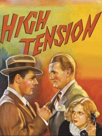 High Tension, Brian Donlevy,Glenda Farrell,Norman Foster,Helen Wood,Robert McWade,Theodore von Eltz,Romaine Callender,Joe Sawyer,Hattie McDaniel,Murray Alper