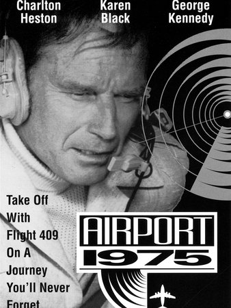 Airport 75, Charlton Heston,Karen Black,George Kennedy,Sid Caesar,Efrem Zimbalist Jr.,Susan Clark,Helen Reddy,Gloria Swanson,Linda Blair,Nancy Olson