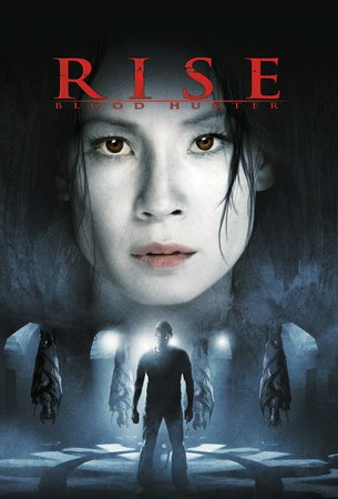 Rise: Blood Hunter, Lucy Liu,Michael Chiklis,Carla Gugino,James D'Arcy,Robert Forster,Cameron Richardson,Allan Rich,Samantha Shelton,Kevin Wheatley,Margo Harshman