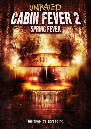 Cabin Fever 2: Spring Fever, Noah Segan,Rusty Kelley,Alexi Wasser,Marc Senter,Giuseppe Andrews,Rider Strong,Mark Borchardt,Judah Friedlander,Larry Fessenden,Michael Bowen