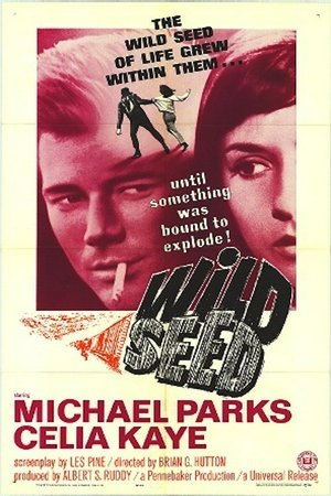 Wild Seed, Michael Parks,Celia Kaye,Ross Elliott,Eva Novak,Woodrow Chambliss,Rupert Crosse,Norman Burton,Merritt Bohn,Anthony Lettier