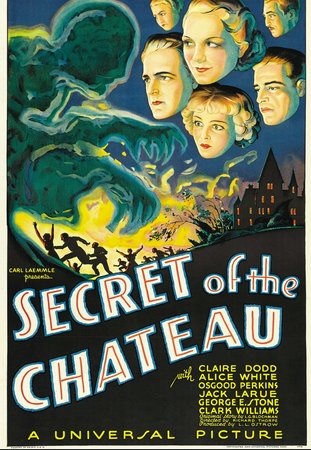 Secrets of the Chateau, Clark Williams,Claire Dodd,William Faversham,Osgood Perkins,Alice White,Ferdinand Gottschalk,Jack La Rue,George E. Stone,DeWitt Jennings,Helen Ware