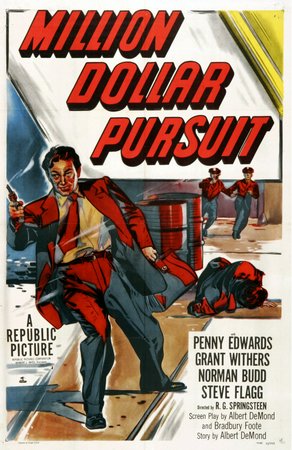 Million Dollar Pursuit, Penny Edwards,Grant Withers,Norman Budd,Rhys Williams,Michael St. Angel,Mikel Conrad,Paul Hurst,Denver Pyle,Ted Pavelec,John De Simone