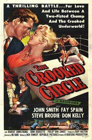 The Crooked Circle, John Smith,Fay Spain,Steve Brodie,Don Kelly,Robert Armstrong,John Doucette,Philip Van Zandt,Richard Karlan,Bob Swan,Don Haggerty