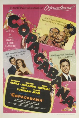Copacabana, Groucho Marx,Carmen Miranda,Steve Cochran,Gloria Jean,Ralph Sanford,Andy Russell,Abel Green,Louis Sobol,Andrew Tombes,Earl Wilson