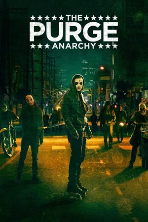 The Purge: Anarchy, Frank Grillo,Carmen Ejogo,Zach Gilford,Kiele Sanchez,Zoë Soul,Justina Machado,John Beasley,Jack Conley,Noel Gugliemi,Castulo Guerra