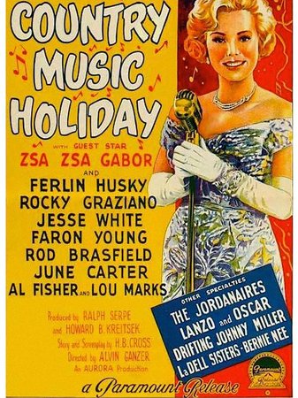 Country Music Holiday, Ferlin Husky,Zsa Zsa Gabor,Rocky Graziano,June Carter Cash,Faron Young,Al Fisher,Lou Marks,Jesse White,Cliff Norton,Rod Brasfield