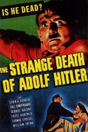 Der seltsame Tod Adolf Hitlers, Ludwig Donath, Gale Sondergaard, George Dolenz, Kurt Katch, Fritz Kortner, Ludwig Stossel, William Trenk, Joan Blair, Ivan Triesault, Rudolph Anders