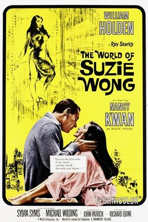 Die Welt der Suzie Wong, William Holden,Nancy Kwan,Michael Wilding,Sylvia Syms,Laurence Naismith,Jacqui Chan,Andy Ho,Bernard Cribbins,Yvonne Shima,Lier Hwang