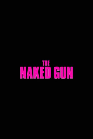 Die nackte Kanone, Liam Neeson,Pamela Anderson,Paul Walter Hauser,Danny Huston,CCH Pounder
