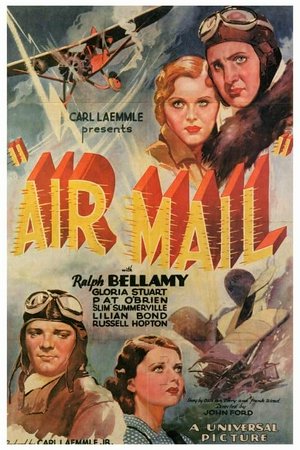 Air Mail, Ralph Bellamy,Gloria Stuart,George 