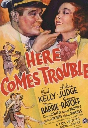 Here Comes Trouble, Arline Judge,Paul Kelly,Mona Barrie,Gregory Ratoff,Sammy Cohen,Edward Brophy,Halliwell Hobbes,Andrew Tombes,Ernie Alexander,George Chandler
