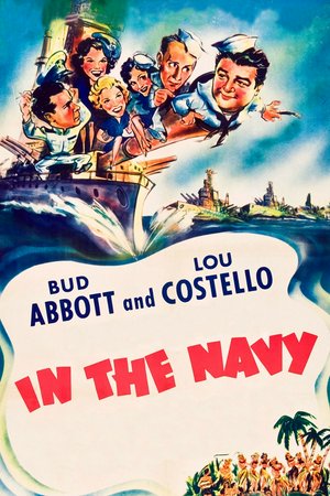 In the Navy, Bud Abbott,Lou Costello,Dick Powell,The Andrews Sisters,Claire Dodd,Dick Foran,Shemp Howard,Billy Lenhart,Kenneth Brown,William B. Davidson