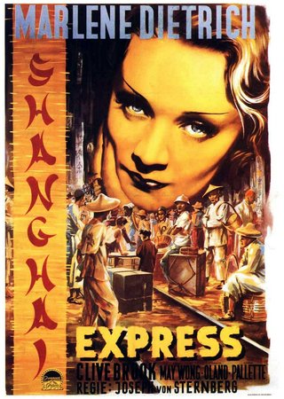 Schanghai Express, Marlene Dietrich,Clive Brook,Louise Closser Hale,Anna May Wong,Warner Oland,Eugene Pallette,Lawrence Grant,Gustav von Seyffertitz,Emile Chautard,Claude King