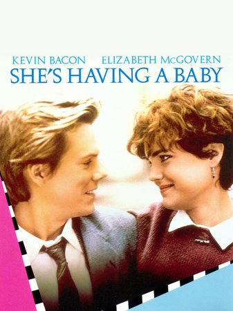 She's Having a Baby, Kevin Bacon,Elizabeth McGovern,Alec Baldwin,William Windom,Cathryn Damon,Holland Taylor,James Ray,Isabel Lorca,Gail O'Grady,Dennis Dugan