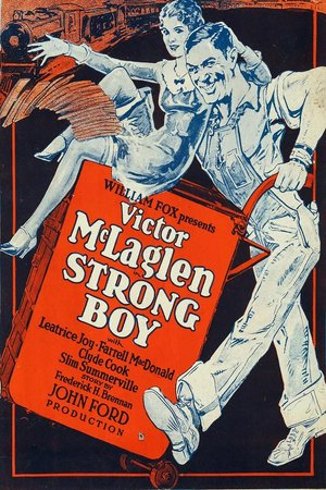 Strong Boy, Victor McLaglen,Leatrice Joy,J. Farrell MacDonald,Clyde Cook,Buddy Roosevelt,Douglas Scott,Slim Summerville,Eulalie Jensen,David Torrence,Dolores Johnson