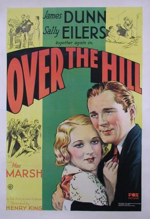 Over the Hill, Mae Marsh,James Kirkwood,Joe Hachey,Tommy Conlon,Julius Molnar,Marilyn Harris,Nancy Irish,James Dunn,Sally Eilers,Edward Crandall