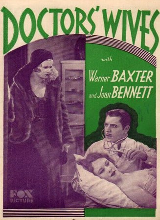 Doctors' Wives, Warner Baxter,Joan Bennett,Victor Varconi,Cecilia Loftus,Paul Porcasi,Minna Gombell,Helene Millard,John Sainpolis,George Chandler,Violet Dunn