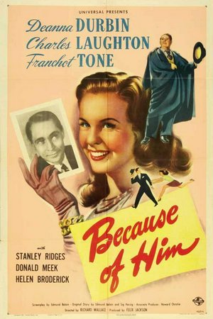 Seinetwegen, Deanna Durbin,Charles Laughton,Franchot Tone,Helen Broderick,Stanley Ridges,Donald Meek,Charles Halton,Regina Wallace,Douglas Wood,Lynn Whitney