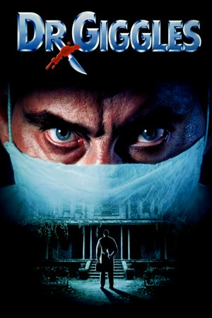 Dr. Giggles, Larry Drake,Holly Marie Combs,Cliff De Young,Glenn Quinn,Keith Diamond,Richard Bradford,Michelle Johnson,John Vickery,Nancy Fish,Sara Melson