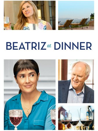 Beatriz at Dinner, Salma Hayek,John Lithgow,Chloë Sevigny,Connie Britton,Jay Duplass,Amy Landecker,David Warshofsky,John Early,Enrique J. Castillo,Sean O'Bryan