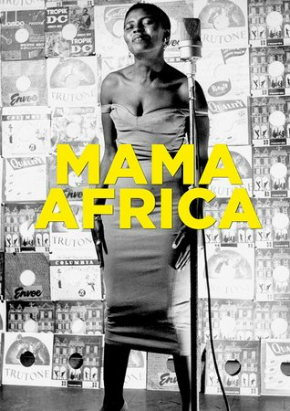 Mama Africa, Miriam Makeba, Bageot Bah, Harry Belafonte