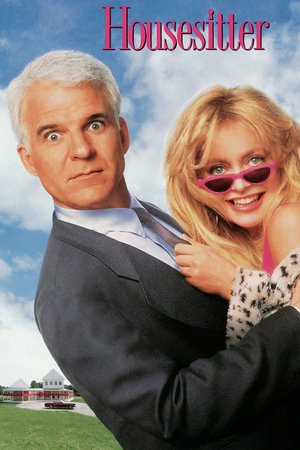 Housesitter - Lügen haben schöne Beine, Steve Martin,Goldie Hawn,Dana Delany,Julie Harris,Donald Moffat,Peter MacNicol,Richard B. Shull,Laurel Cronin,Roy Cooper,Christopher Durang