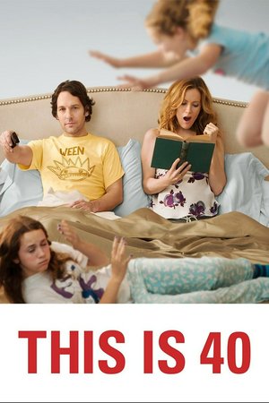 This Is 40, Leslie Mann,Paul Rudd,John Lithgow,Megan Fox,Albert Brooks,Chris O'Dowd,Jason Segel,Melissa McCarthy,Ryan Lee,Iris Apatow