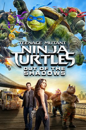 Teenage Mutant Ninja Turtles: Out of the Shadows, Megan Fox,Will Arnett,Stephen Amell,Laura Linney,Alan Ritchson,Noel Fisher,Jeremy Howard,Pete Ploszek,Alessandra Ambrosio,Brian Tee