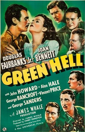 Die grüne Hölle, Douglas Fairbanks Jr.,Joan Bennett,John Howard,George Sanders,Vincent Price,Alan Hale,Gene Garrick,George Bancroft,Francis McDonald,Ray Mala