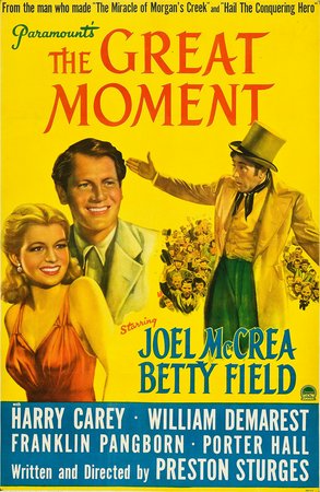 The Great Moment, Joel McCrea,Betty Field,Harry Carey,William Demarest,Louis Jean Heydt,Julius Tannen,Edwin Maxwell,Porter Hall,Franklin Pangborn,Grady Sutton