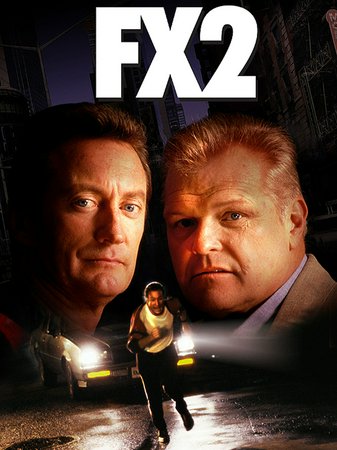 F/X 2 - Die tödliche Illusion, Bryan Brown,Brian Dennehy,Rachel Ticotin,Joanna Gleason,Philip Bosco,Kevin J. O'Connor,Tom Mason,Dominic Zamprogna,Josie DeGuzman,John Walsh
