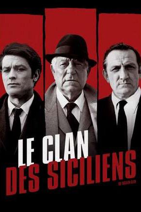Der Clan der Sizilianer, Jean Gabin, Alain Delon, Lino Ventura, Irina Demick, Amedeo Nazzari, Sydney Chaplin, Elisa Cegani, Karen Blanguernon, Marc Porel, Yves Lefebvre
