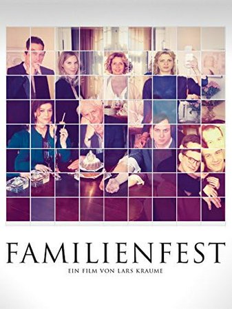 Familienfest, Günther Maria Halmer,Hannelore Elsner,Michaela May,Lars Eidinger,Jördis Triebel,Barnaby Metschurat,Marc Hosemann,Nele Mueller-Stöfen,Daniel Krauss,Bernhard Conrad