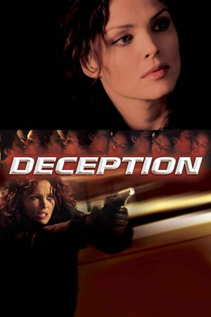 Deception, Dina Meyer,Steve Bacic,Gary Hudson,Anna Silk,Cary Lawrence,Alan Fawcett,Frank Fontaine,Rachelle Lefevre,Jeff Roop,Bill Rowat