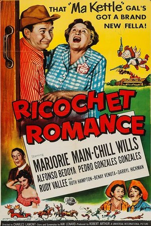 Ricochet Romance, Marjorie Main,Chill Wills,Pedro Gonzalez Gonzalez,Alfonso Bedoya,Rudy Vallee,Ruth Hampton,Benay Venuta,Judith Ames,Lee Aaker,Irene Ryan
