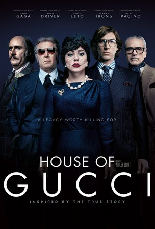 House of Gucci, Lady Gaga,Al Pacino,Jeremy Irons,Alexia Murray,Vincent Riotta,Gaetano Bruno,Camille Cottin,Reeve Carney,Florence Andrews,Mehdi Nebbou