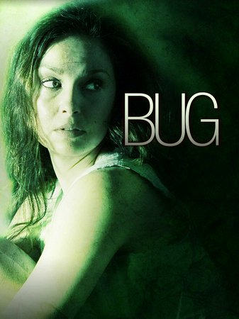 Bug, Ashley Judd,Michael Shannon,Brian F. O'Byrne,Harry Connick Jr.,Lynn Collins