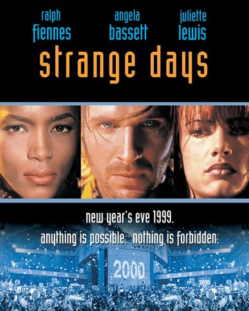 Strange Days, Ralph Fiennes, Angela Bassett, Juliette Lewis, Tom Sizemore, Michael Wincott, Vincent D'Onofrio, Glenn Plummer, Brigitte Bako, Richard Edson, William Fichtner