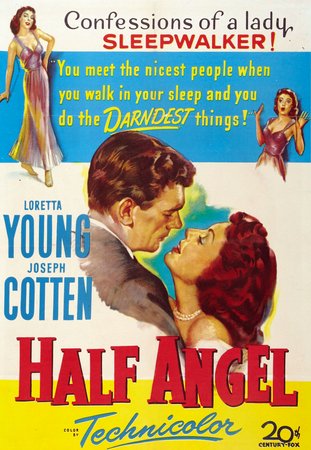 Half Angel, Loretta Young,Joseph Cotten,Cecil Kellaway,Jim Backus,Basil Ruysdael,Irene Ryan,John Ridgely,Therese Lyon,Mary George,Mary Tarcai
