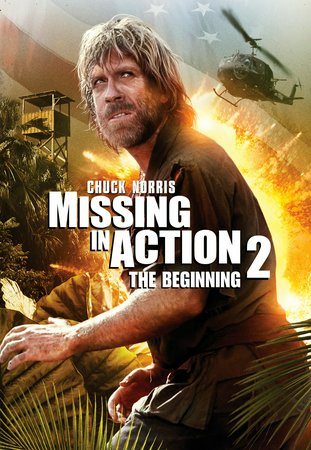 Missing in Action 2: The Beginning, Chuck Norris, Soon-Teck Oh, Steven Williams, Bennett Ohta, Cosie Costa, Joe Michael Terry, John Wesley, David Chung, Toru Tanaka, John Otrin