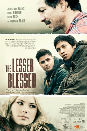 The Lesser Blessed, Joel Nathan Evans,Chloe Rose,Kiowa Gordon,Benjamin Bratt,Adam Butcher,Tamara Podemski