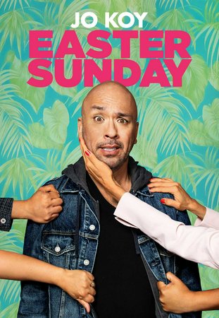 Easter Sunday, Jo Koy,Lydia Gaston,Brandon Wardell,Eva Noblezada,Carly Pope,Jay Chandrasekhar,Tia Carrere,Melody Butiu,Joey Guila,Rodney To