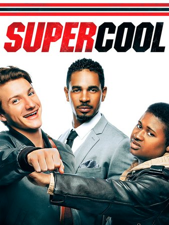 Supercool, Jake Short,Miles J. Harvey,Damon Wayans Jr.,Madison Davenport,Odessa A'zion,Iliza Shlesinger,Peter Moses,Jonathan Kite,Kira Kosarin,Will Meyers