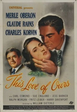 Die Liebe unseres Lebens, Charles Korvin,Merle Oberon,Sue England,Claude Rains,Carl Esmond,Jess Barker,Harry Davenport,Ralph Morgan,Fritz Leiber,Helene Thimig