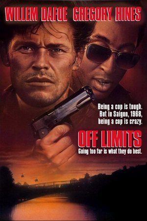 Off Limits, Willem Dafoe, Gregory Hines, Amanda Pays, Fred Ward, Kay Tong Lim, Scott Glenn, David Alan Grier, Keith David, Raymond O'Connor, Richard Brooks